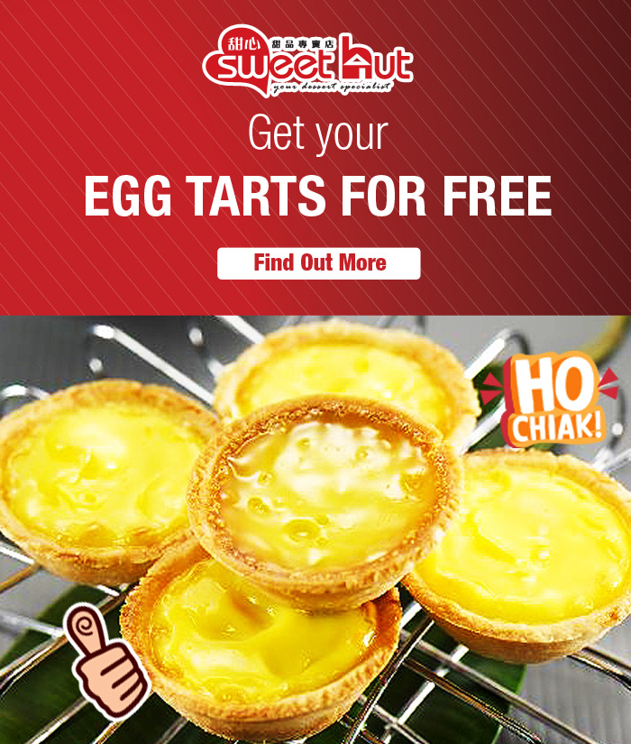 Sweet hut Get your EGG TARTS FOR FREE